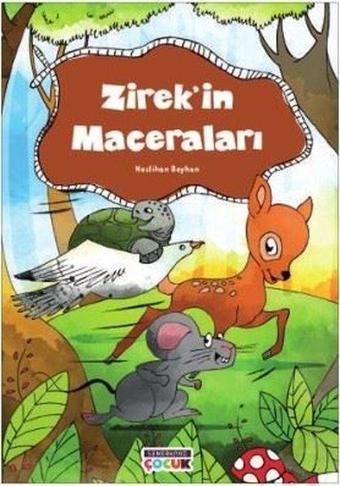 Zirekin Maceraları - Neslihan Beyhan - Semerkand Çocuk