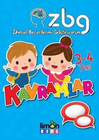 Zihinsel Becerilerimi Geliştiriyorum 3-4 Yaş Kavramlar - Kolektif  - Limonkids