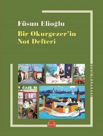 Bir Okurgezer'in Not Defteri - Füsun Elioğlu - Kırmızı Kedi Yayınevi