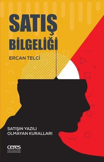 Satış Bilgeliği - Ercan Telci - Ceres Yayınları