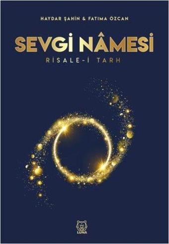 Sevgi Namesi: Risale-i Tarh - Fatıma Özcan - Luna Yayınları