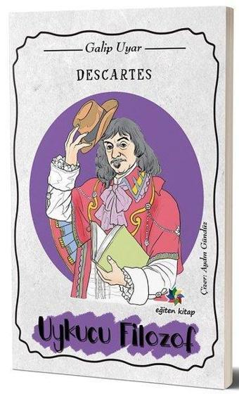 Descartees: Uykucu Filozof - Galip Uyar - Eğiten Kitap