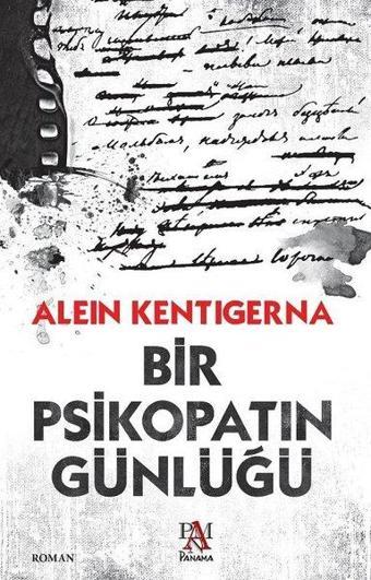 Bir Psikopatın Günlüğü - Alein Kentigerna - Panama Yayıncılık