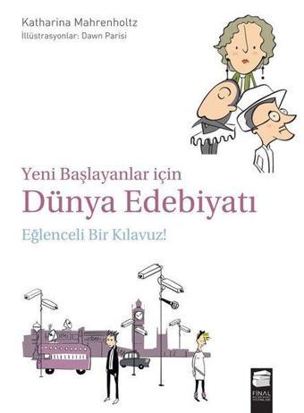 Yeni Başlayanlar için Dünya Edebiyatı - Katharina Mahrenholtz - Final Kültür Sanat Yayınları