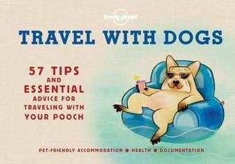 Travel With Dogs (Lonely Planet) - Lonely Planet