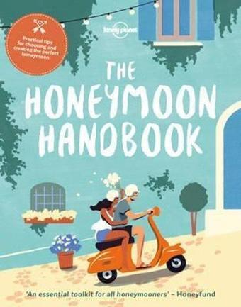 The Honeymoon Handbook (Lonely Planet) - Lonely Planet - Lonely Planet