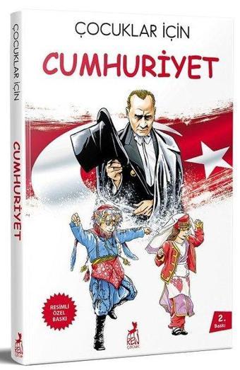 Çocuklar İçin Cumhuriyet - Kolektif  - Ren Kitap Yayınevi