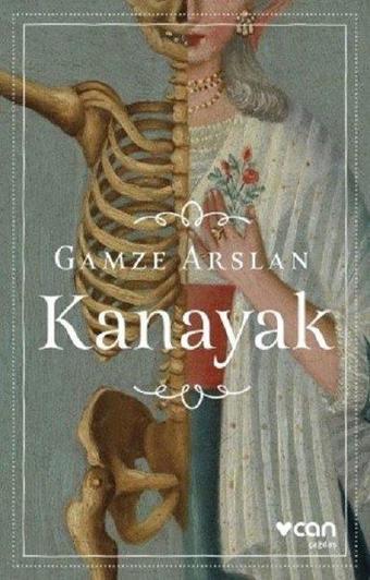 Kanayak - Gamze Arslan - Can Yayınları