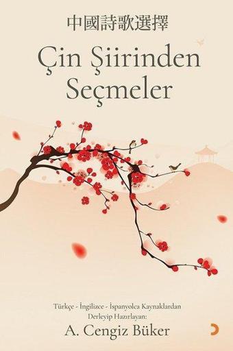 Çin Şiirinden Seçmeler - A. Cengiz Büker - Cinius Yayınevi