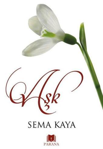 Aşk - Sema Kaya - Parana