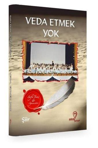 Veda Etmek Yok - Sefa Tuaç - Mana Kitap