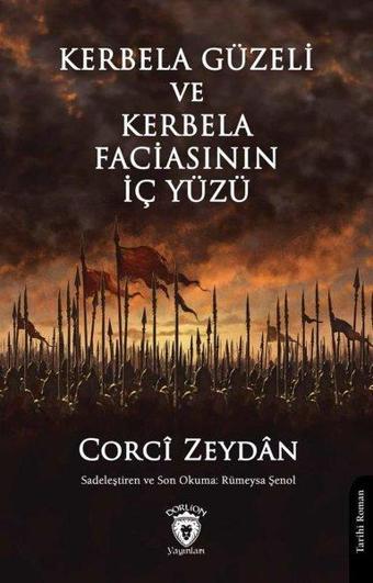 Kerbela Güzeli ve Kerbela Faciasının İç Yüzü - Corci Zeydan - Dorlion Yayınevi