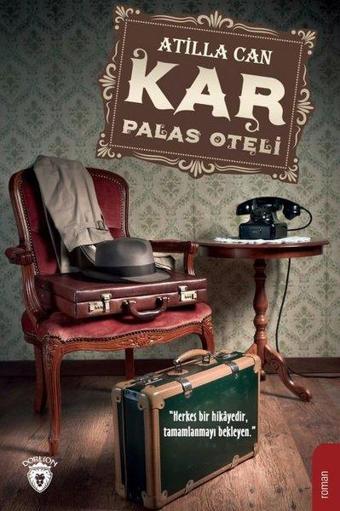 Kar Palas Oteli - Atilla Can - Dorlion Yayınevi