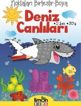 Noktaları Birleştir-Boya-1'den 30'a Deniz Canlıları - Kolektif  - Limonkids
