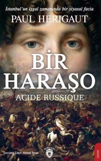 Bir Haraşo-Acide Russique - Paul Herigaut - Dorlion Yayınevi