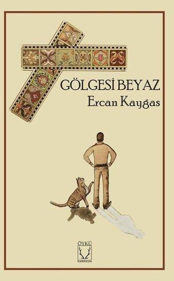 Gölgesi Beyaz - Ercan Kaygas - Karakum