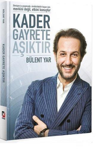 Kader Gayrete Aşıktır - Bülent Yar - Hürriyet Kitap Yayınevi