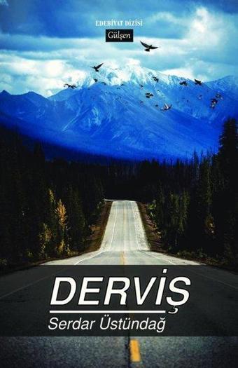 Derviş - Serdar Üstündağ - Gülşen Yayınları