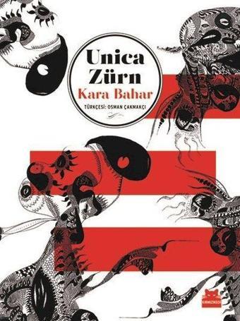 Kara Bahar - Unica Zürn - Kırmızı Kedi Yayınevi