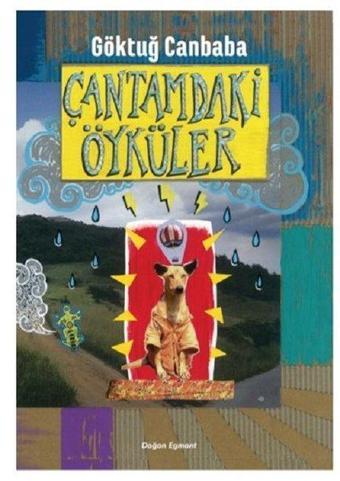 Çantamdaki Öyküler - Göktuğ Canbaba - Doğan ve Egmont Yayıncılık