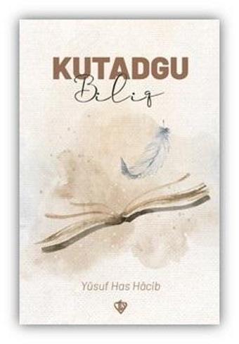 Kutadgu Bilig - Yusuf Has Hacib - Türkiye Diyanet Vakfı Yayınları