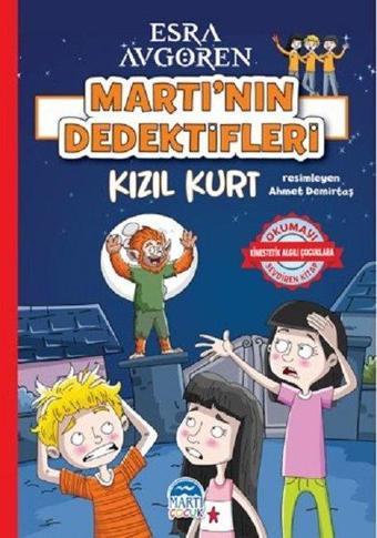 Kızıl Kurt-Martı'nın Dedektifleri - Esra Avgören - Martı Yayınları Yayınevi