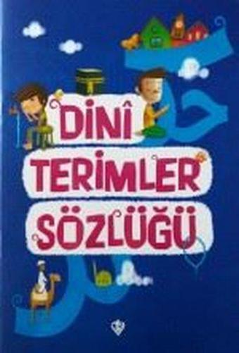 Dini Terimler Sözlüğü - Amine Kevser Karaca - Türkiye Diyanet Vakfı Yayınları