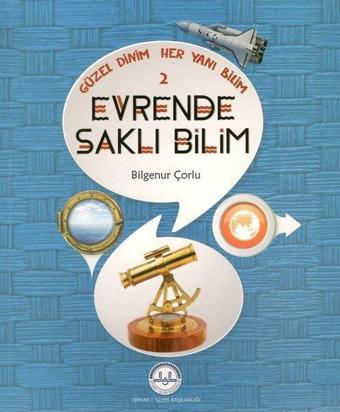 Evrende Saklı Bilim-Güzel Dinim Her Yanı Bilim 2 - Bilgenur Çorlu - Diyanet İşleri Başkanlığı