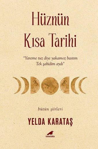 Hüznün Kısa Tarihi - Yelda Karataş - Karakarga