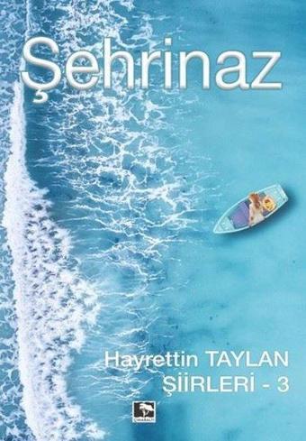 Şehrinaz - Hayrettin Taylan - Çınaraltı Yayınları