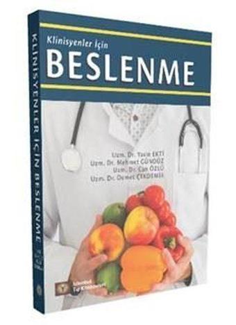 Klinisyenler için Beslenme - Can Özlü - İstanbul Tıp Kitabevi
