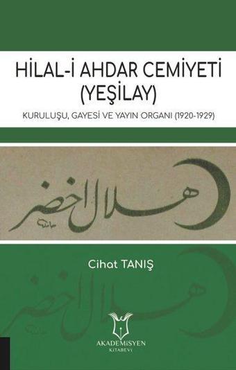 Hilal-i Ahdar Cemiyeti - Cihat Tanış - Akademisyen Kitabevi