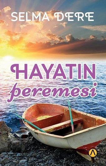 Hayatın Peremesi - Selma Dere - Ares Kitap