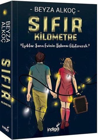 Sıfır Kilometre - Beyza Alkoç - İndigo Kitap Yayınevi