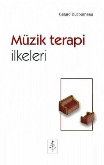 Müzik Terapi İlkerleri - Gerard Ducourneau - Nobel Yaşam