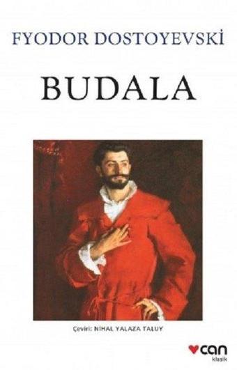 Budala - Fyodor Mihayloviç Dostoyevski - Can Yayınları