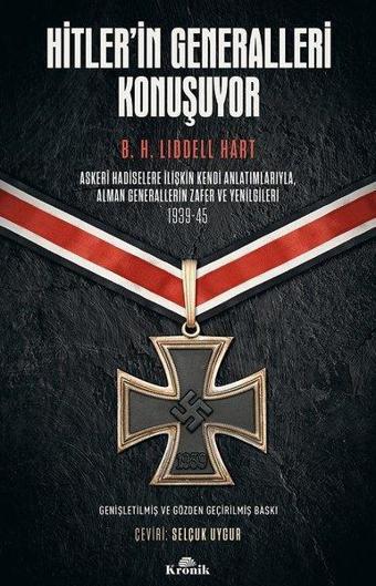 Hitler'in Generalleri Konuşuyor - H. B. Liddel Hart - Kronik Kitap