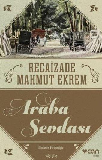 Araba Sevdası - Recaizade Mahmut Ekrem - Can Yayınları