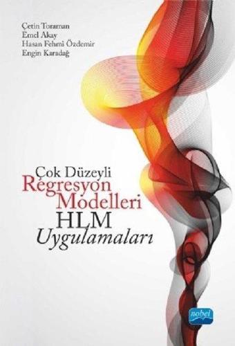 Çok Düzeyli Regresyon Modelleri HLM Uygulamaları - Nobel Akademik Yayıncılık