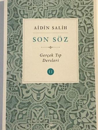 Son Söz-Gerçek Tıp Dersleri 2 - Aidin Salih - Yitik Şifa