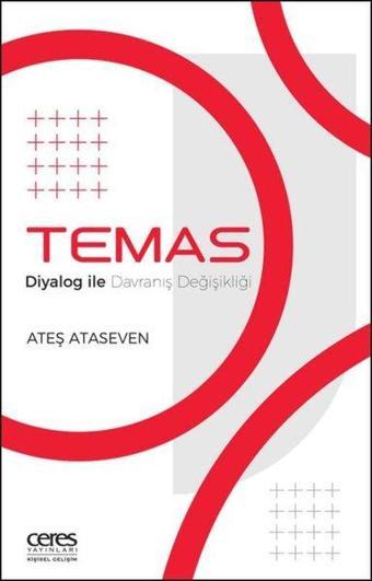 Temas Diyalog ile Davranış Değişikliği - Ateş Ataseven - Ceres Yayınları