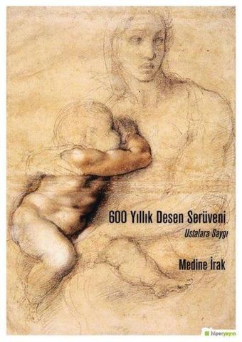 600 Yıllık Desen Serüveni - Medine İrak - Hiperlink