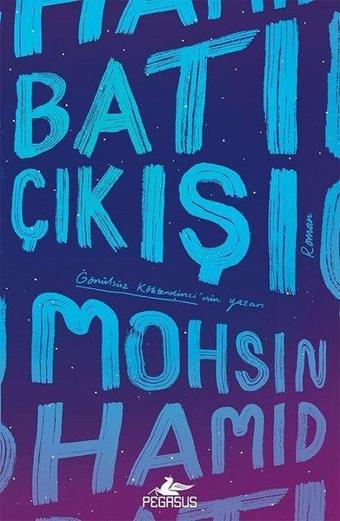 Batı Çıkışı - Mohsin Hamid - Pegasus Yayınevi