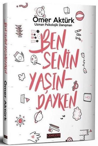 Ben Senin Yaşındayken - Ömer Aktürk - Cenevre Fikir Sanat