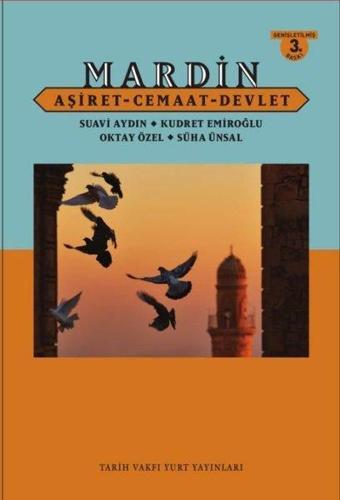 Mardin: Aşiret-Cemaat-Devlet - Kudret Emiroğlu - Tarih Vakfı Yurt Yayınları