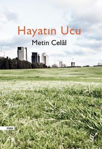 Hayatın Ucu - Metin Celal - Everest Yayınları