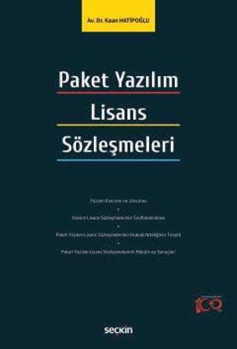 Paket Yazılım Lisans Sözleşmeleri Dr. Kaan Hatipoğlu 1. Baskı, Nisan 2024 - Seçkin Yayıncılık