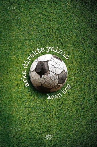 Arka Direkte Yalnız - Kaan Koç - İthaki Yayınları