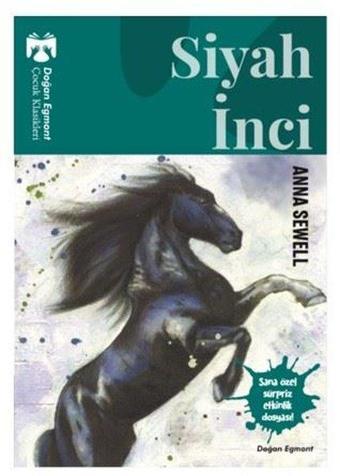 Siyah İnci-Çocuk Klasikleri - Anna Sewell - Doğan ve Egmont Yayıncılık