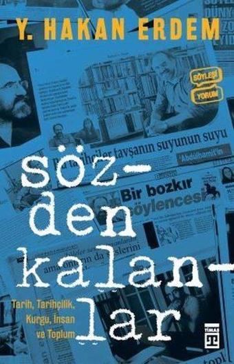 Sözden Kalanlar - Y.Hakan Erdem - Timaş Yayınları